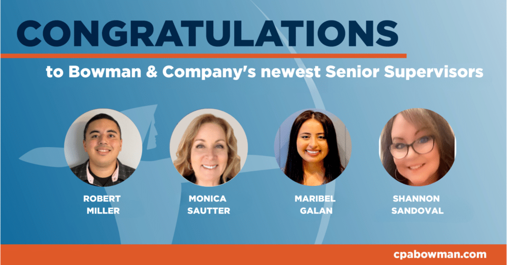 Bowman & Company Announces New Senior Supervisors  